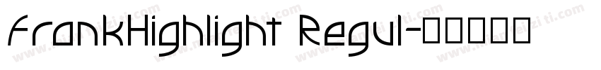 FrankHighlight Regul字体转换